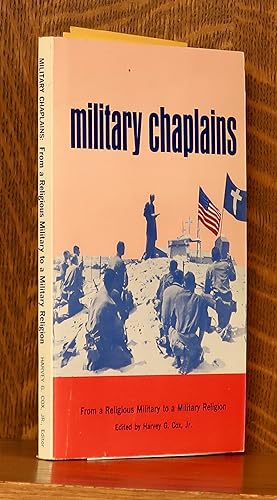 MILITARY CHAPLAINS - FROM A RELIGIOUS MILITARY TO A MILITARY RELIGION