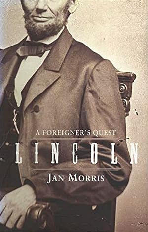 Image du vendeur pour Lincoln: A Foreigner's Quest mis en vente par LEFT COAST BOOKS