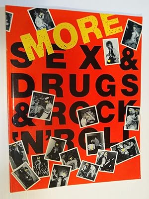 Bild des Verkufers fr More Sex & Drugs & Rock 'N' Roll: Another Pictorial History of Sex and Drugs and Rock 'n' Roll zum Verkauf von Book Happy Booksellers