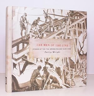 Seller image for The Men of the Line. Stories of the Thai-Burma Railway Survivors. NEAR FINE COPY for sale by Island Books