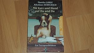 Seller image for Mit Katz und Hund auf Du und Du: Ein Tiersprachfhrer. for sale by Versandantiquariat Ingo Lutter