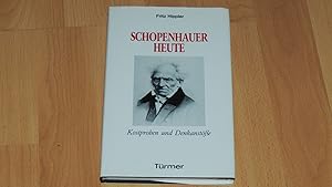 Bild des Verkufers fr Schopenhauer heute. Denkanste und Kostproben. zum Verkauf von Versandantiquariat Ingo Lutter