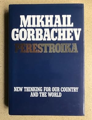 Perestroika : new thinking for our country and the world