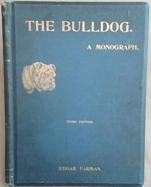 Imagen del vendedor de The Bulldog: A Monograph a la venta por Chapter 1