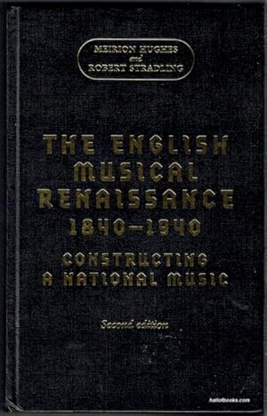 Immagine del venditore per The English Musical Renaissance 1840-1940: Constructing A National Music venduto da Hall of Books
