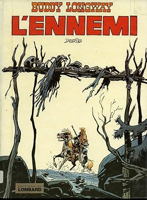 Seller image for Buddy Longway T. 2 : L'ennemi for sale by Librairie Le Nord