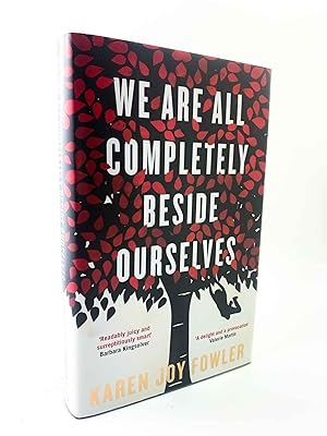 Seller image for We Are All Completely Beside Ourselves - SIGNED and LINED copy for sale by Cheltenham Rare Books