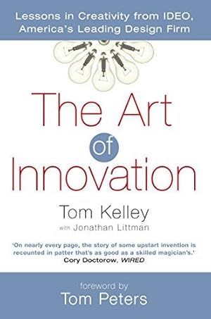 Bild des Verkufers fr The Art Of Innovation: Success Through Innovation the IDEO Way zum Verkauf von WeBuyBooks