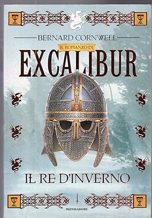 Image du vendeur pour Il re d'inverno. Excalibur mis en vente par MULTI BOOK