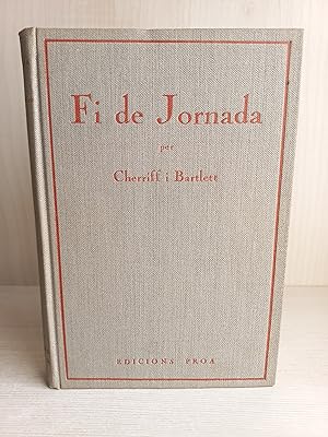 Image du vendeur pour Fi de jornada. Cherrrif i Barlett. Proa Edicions, 1930. mis en vente par Bibliomania