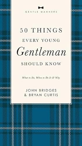 Seller image for 50 Things Every Young Gentleman Should Know Revised and Expanded (Paperback) for sale by Grand Eagle Retail