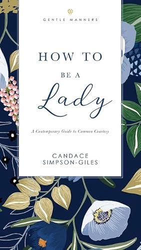 Seller image for How to Be a Lady Revised and Expanded (Paperback) for sale by Grand Eagle Retail