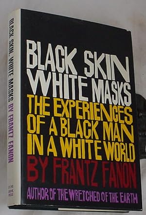 Seller image for Black Skin, White Masks, The Experiences of a Black Man in a White World for sale by R Bryan Old Books