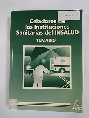 Imagen del vendedor de CELADORES DE LAS INSTITUCIONES SANITARIAS DEL INSALUD. (TEMARIO). TDK620 a la venta por TraperaDeKlaus