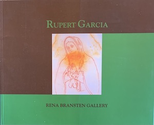 Imagen del vendedor de Rupert Garcia a la venta por Wittenborn Art Books