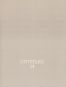 Immagine del venditore per Untitled 14. Articles by Robert Adams, Jack Welpott and Gerry Badger. Includes an interview of Susan Sontag by James Alinder along with a portfolio of black and white images of by Meridel Rubenstein and images from many other photographers. venduto da Wittenborn Art Books