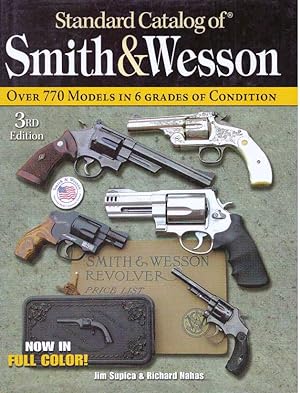 Seller image for STANDARD CATALOG OF SMITH & WESSON for sale by High-Lonesome Books