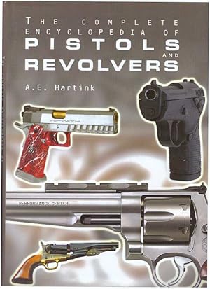 Seller image for THE COMPLETE ENCYCLOPEDIA OF PISTOLS & REVOLVERS for sale by High-Lonesome Books