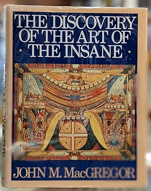Imagen del vendedor de The Discovery of the Art of the Insane a la venta por Moe's Books