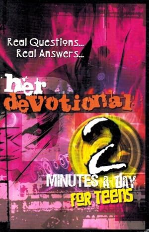 Seller image for HER DEVOTIONAL - 2 MINUTES A DAY FOR TEENS - REAL QUESTIONS, REAL ANSWERS for sale by Z-A LLC