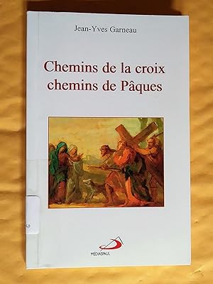 Image du vendeur pour Chemins de la croix chemins de Pques mis en vente par Livresse