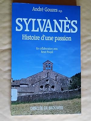 Sylvanès, histoire d'une passion