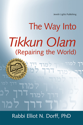 Bild des Verkufers fr The Way Into Tikkun Olam: Repairing the World (Paperback or Softback) zum Verkauf von BargainBookStores