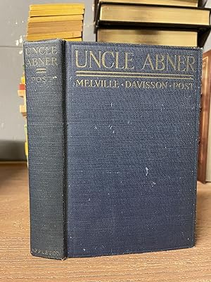 Seller image for Uncle Abner: Master of Mysteries for sale by Chamblin Bookmine