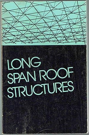 Seller image for Long Span Roof Structures: Proceedings of a Symposium Held at the 1981 Annual Convention and Exhibit, St. Louis, Missouri, October 26-30, 1981 for sale by Hyde Brothers, Booksellers