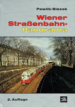Seller image for Wiener Straenbahn-Panorama: Bilder aus der Zeit von 1865 bis 1982. for sale by Antiquariat Bernhardt