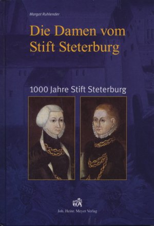 Bild des Verkufers fr Die Damen vom Stift Steterburg. 1000 Jahre Stift Steterburg. zum Verkauf von Tills Bcherwege (U. Saile-Haedicke)