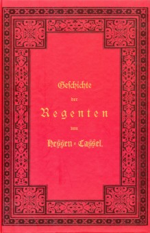 Bild des Verkufers fr Geschichte der Regenten von Hessen- Cassel. zum Verkauf von Antiquariat Bernhardt