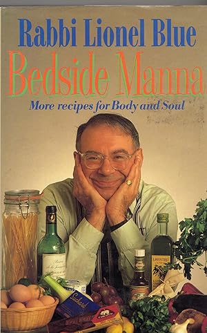 Seller image for Bedside Manna: More Recipes for Body and Soul for sale by Sutton Books
