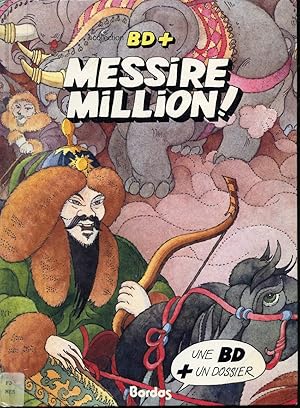 Image du vendeur pour Messire Million ! : Les aventures de Marco Polo + Dossier le commerce mis en vente par Librairie Le Nord