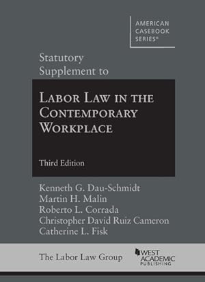 Bild des Verkufers fr Statutory Supplement To Labor Law In The Contemporary Workplace 3 Revised edition zum Verkauf von GreatBookPrices