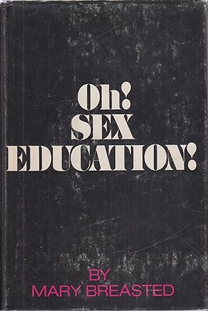 Bild des Verkufers fr Oh Sex Education! zum Verkauf von Robinson Street Books, IOBA