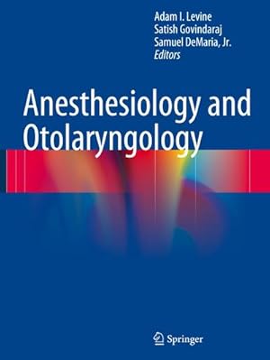 Imagen del vendedor de Anesthesiology and Otolaryngology a la venta por AHA-BUCH GmbH