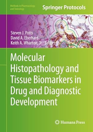 Seller image for Molecular Histopathology and Tissue Biomarkers in Drug and Diagnostic Development for sale by AHA-BUCH GmbH
