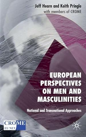 Seller image for European Perspectives on Men and Masculinities : National and Transnational Approaches for sale by AHA-BUCH GmbH