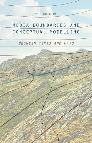 Seller image for Media Boundaries and Conceptual Modelling : Between Texts and Maps for sale by AHA-BUCH GmbH