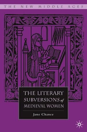 Bild des Verkufers fr The Literary Subversions of Medieval Women zum Verkauf von AHA-BUCH GmbH