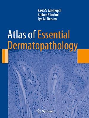 Imagen del vendedor de Atlas of Essential Dermatopathology a la venta por AHA-BUCH GmbH
