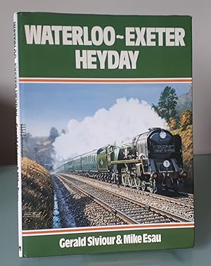 Seller image for Waterloo-Exeter Heyday for sale by Dandy Lion Editions