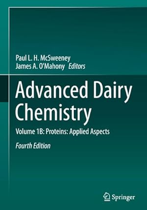Bild des Verkufers fr Advanced Dairy Chemistry : Volume 1B: Proteins: Applied Aspects zum Verkauf von AHA-BUCH GmbH