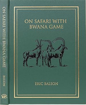 On Safari with Bwana Game