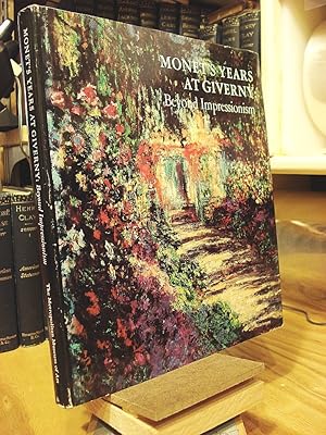 Image du vendeur pour Monet's Years at Giverny: Beyond Impressionism mis en vente par Henniker Book Farm and Gifts
