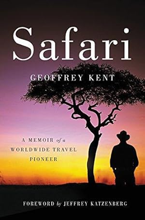 Seller image for Safari: A Memoir of a Worldwide Travel Pioneer for sale by WeBuyBooks