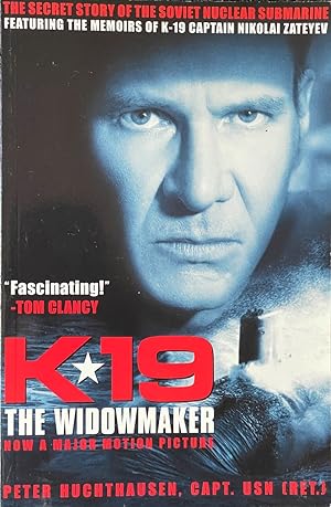 Seller image for K-19 the Widowmaker - The Secret Story of the Soviet Nuclear Submarine for sale by Dr.Bookman - Books Packaged in Cardboard