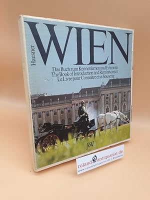 Bild des Verkufers fr Wien : d. Buch zum Kennenlernen u. Erinnern (ISBN: 9783714160895) zum Verkauf von Roland Antiquariat UG haftungsbeschrnkt