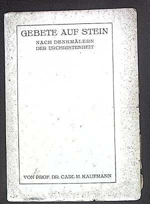 Bild des Verkufers fr Gebete auf Stein nach Denkmlern der Urchristenheit. zum Verkauf von books4less (Versandantiquariat Petra Gros GmbH & Co. KG)